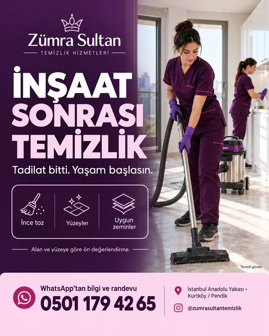Zümra Sultan inşaat sonrası temizlik afişi; temsili temizlik sahnesi, bilgi ve randevu: 0501 179 42 65